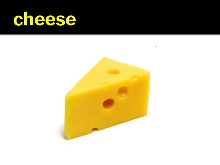 cheese