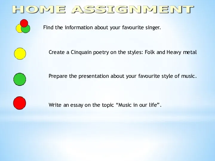 Write an essay on the topic “Music in our life”. Prepare