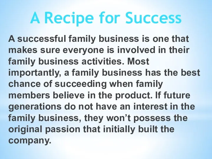 A successful family business is one that makes sure everyone is