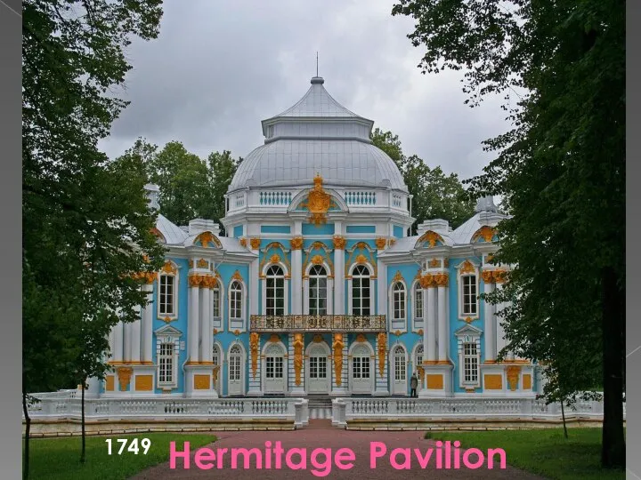 Hermitage Pavilion 1749