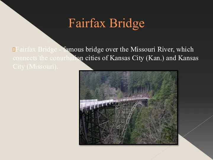 Fairfax Bridge Fairfax Bridge - famous bridge over the Missouri River,