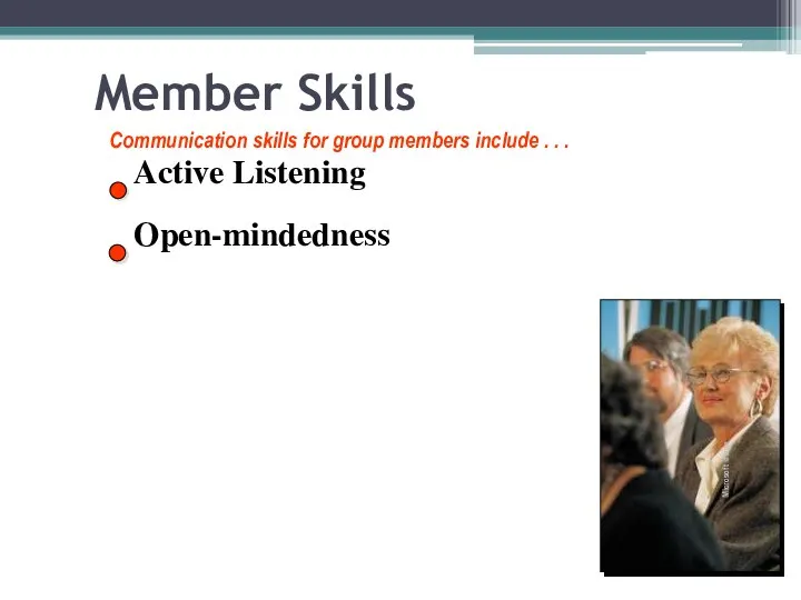 Member Skills Active Listening Open-mindedness Microsoft Image Communication skills for group members include . . .