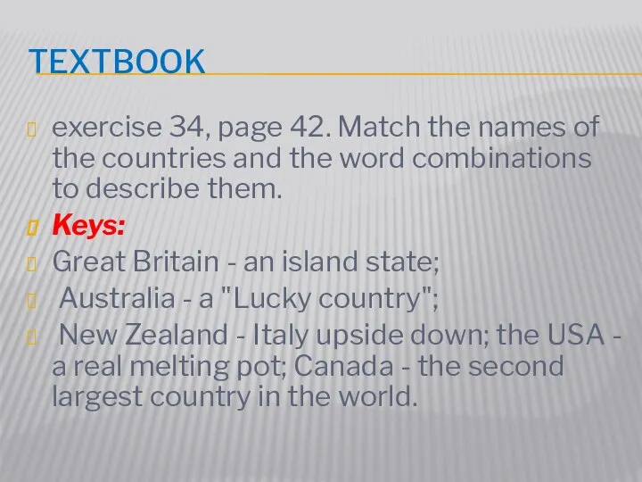 Textbook exercise 34, page 42. Match the names of the countries