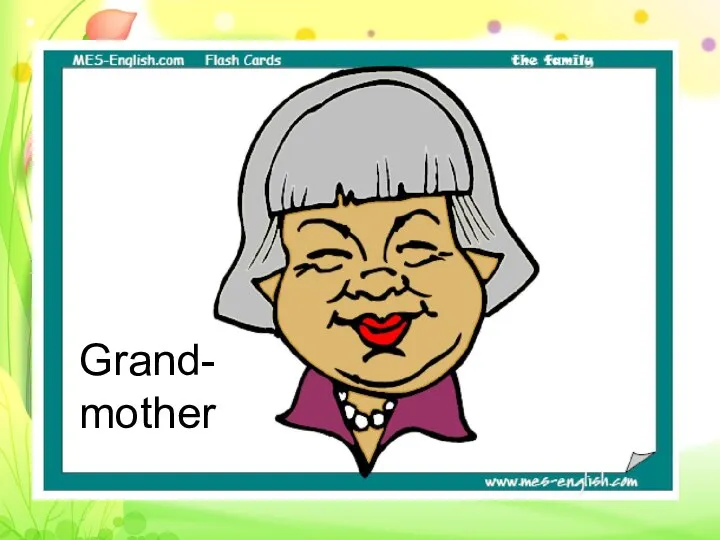 Grand- mother