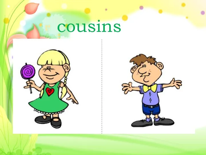 cousins