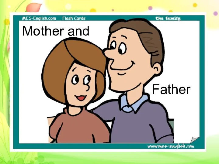 Mother and Father