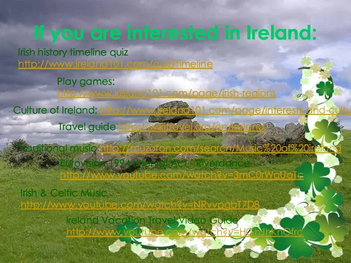 If you are interested in Ireland: Irish history timeline quiz http://www.ireland101.com/quiz/timeline