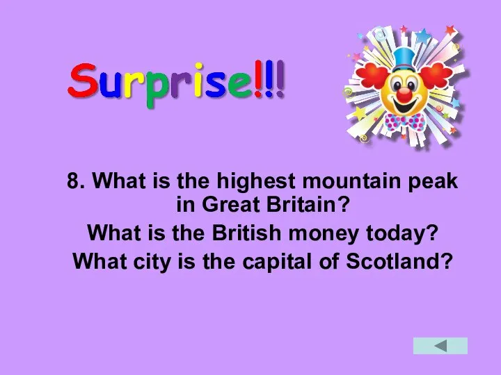 8. What is the highest mountain peak in Great Britain? What