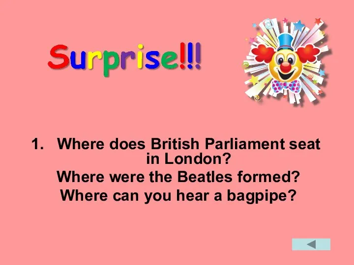 Where does British Parliament seat in London? Where were the Beatles