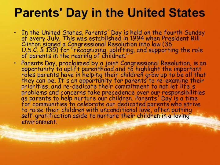 Parents' Day in the United States In the United States, Parents'