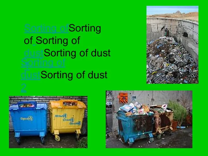 Sorting of dustSorting of dust 2 Sorting ofSorting of Sorting of dustSorting of dust 1