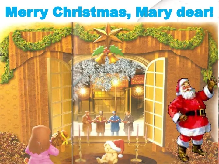 Merry Christmas, Mary dear!