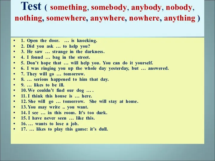 Test ( something, somebody, anybody, nobody, nothing, somewhere, anywhere, nowhere, anything