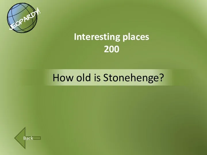 How old is Stonehenge? Interesting places 200 Back