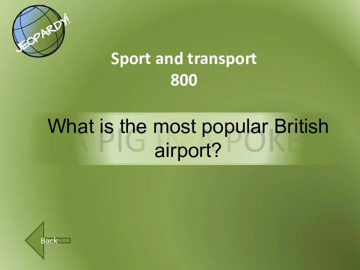 A PIG IN A POKE Back Sport and transport 800 What