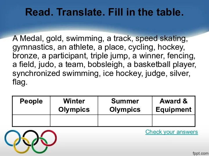 Read. Translate. Fill in the table. A Medal, gold, swimming, a