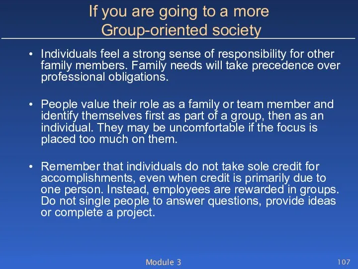 Module 3 If you are going to a more Group-oriented society