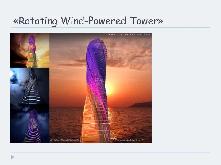 «Rotating Wind-Powered Tower»