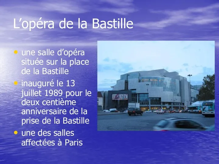 L’opéra de la Bastille une salle d’opéra située sur la place