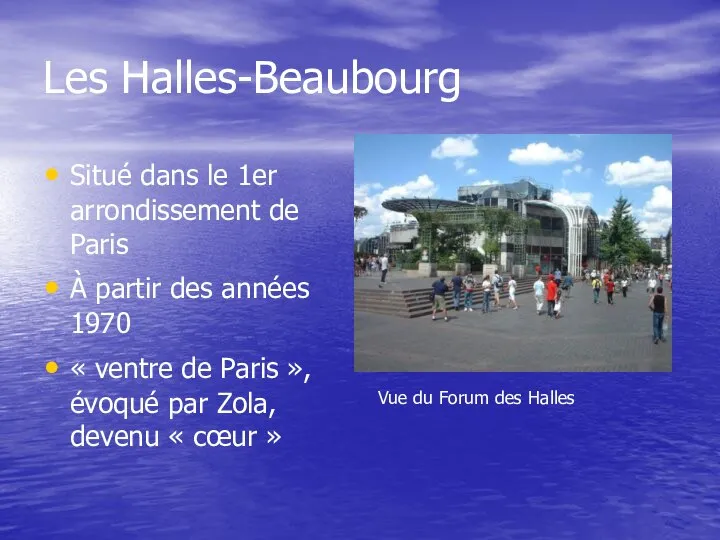 Les Halles-Beaubourg Situé dans le 1er arrondissement de Paris À partir