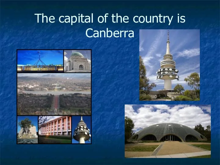 The capital of the country is Canberra