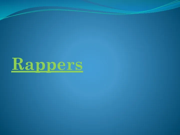 Rappers