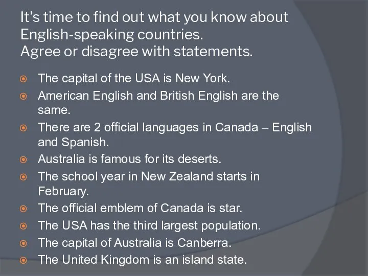 It's time to find out what you know about English-speaking countries.