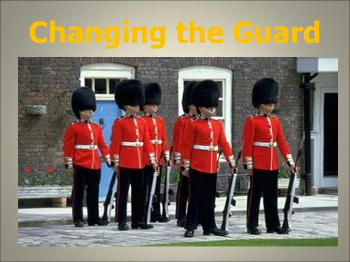 Changing the Guard