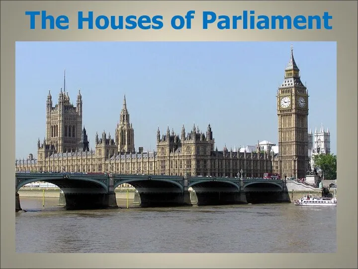 The Houses of Parliament