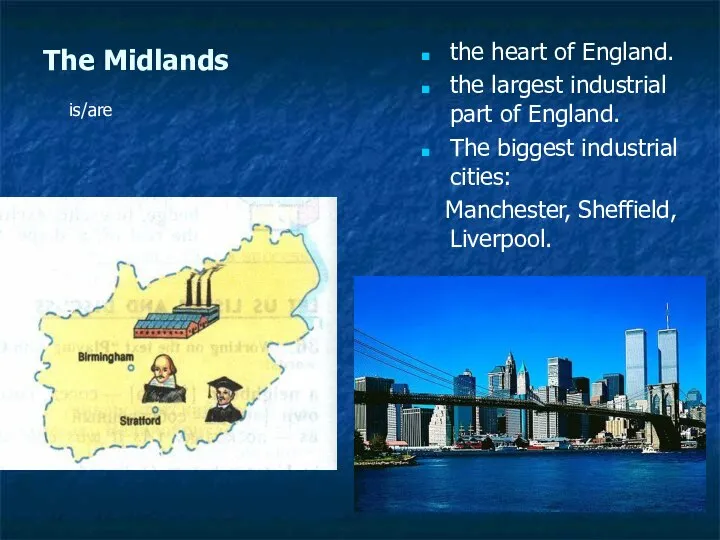 The Midlands the heart of England. the largest industrial part of