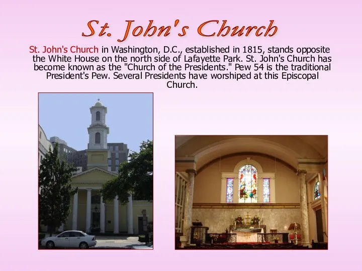 St. John's Church in Washington, D.C., established in 1815, stands opposite