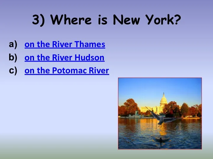 3) Where is New York? on the River Thames on the