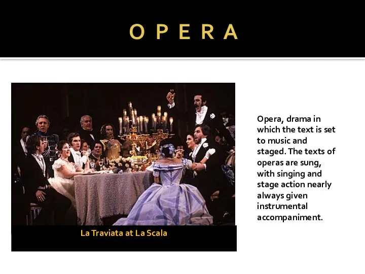 O P E R A La Traviata at La Scala Opera,
