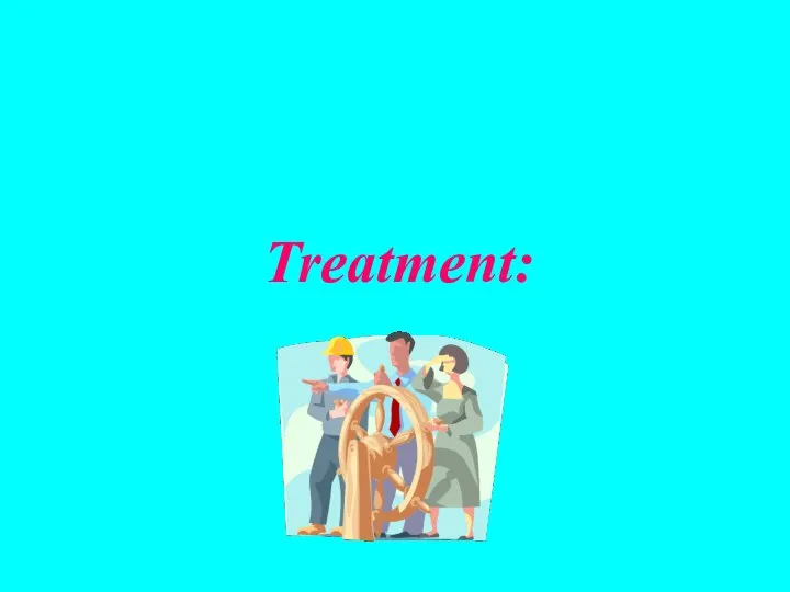 Treatment: