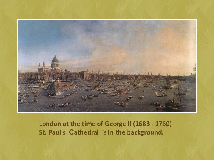 London at the time of George II (1683 - 1760) St.