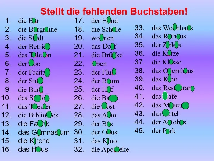 Stellt die fehlenden Buchstaben! die Bar die Burgruine die Stadt der