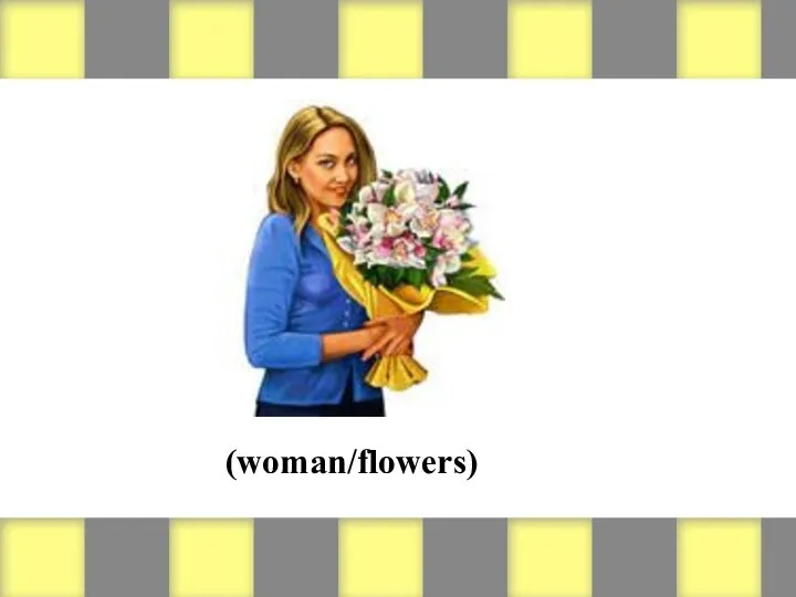 (woman/flowers)