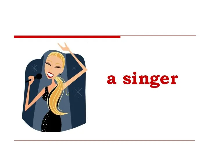 a singer