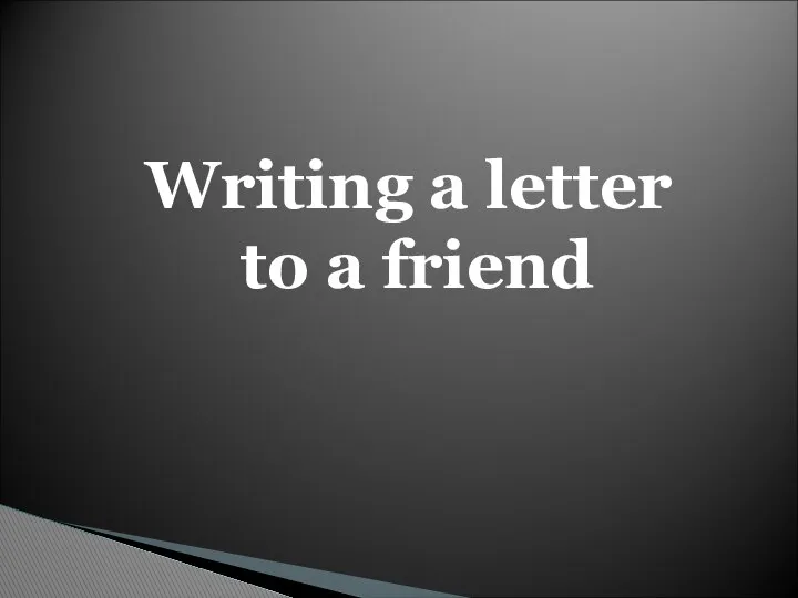 Writing a letter to a friend