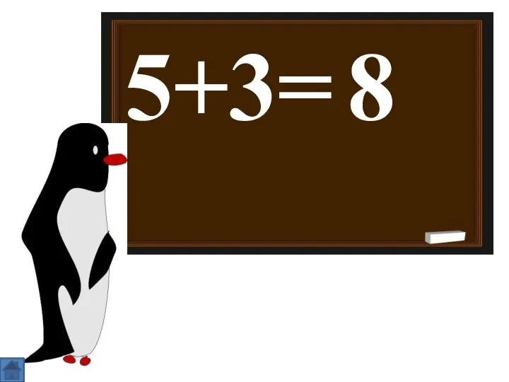 5+3= 8