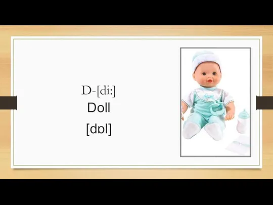 D-[di:] Doll [dɒl]