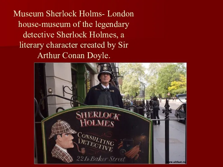 Museum Sherlock Holms- London house-museum of the legendary detective Sherlock Holmes,