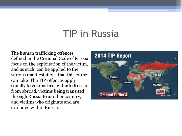 TIP in Russia The human trafficking offences defined in the Criminal