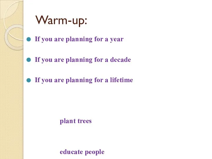 Warm-up: If you are planning for a year If you are