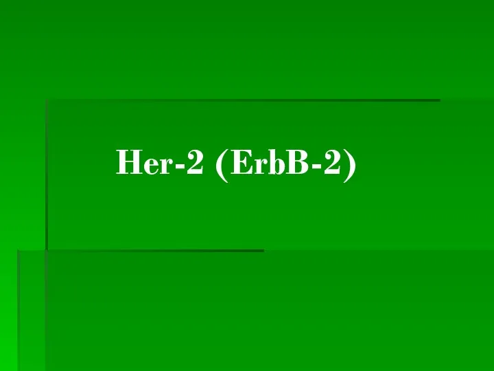 Her-2 (ErbB-2)