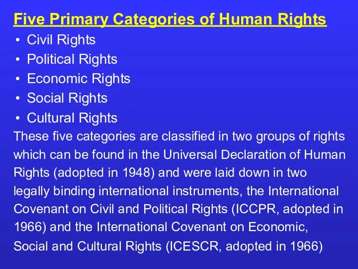 Five Primary Categories of Human Rights Civil Rights Political Rights Economic