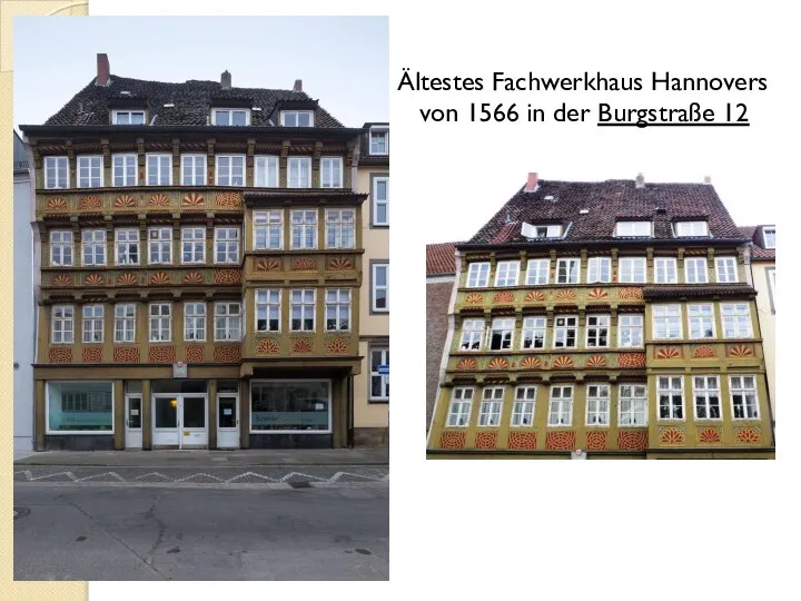 Ältestes Fachwerkhaus Hannovers von 1566 in der Burgstraße 12