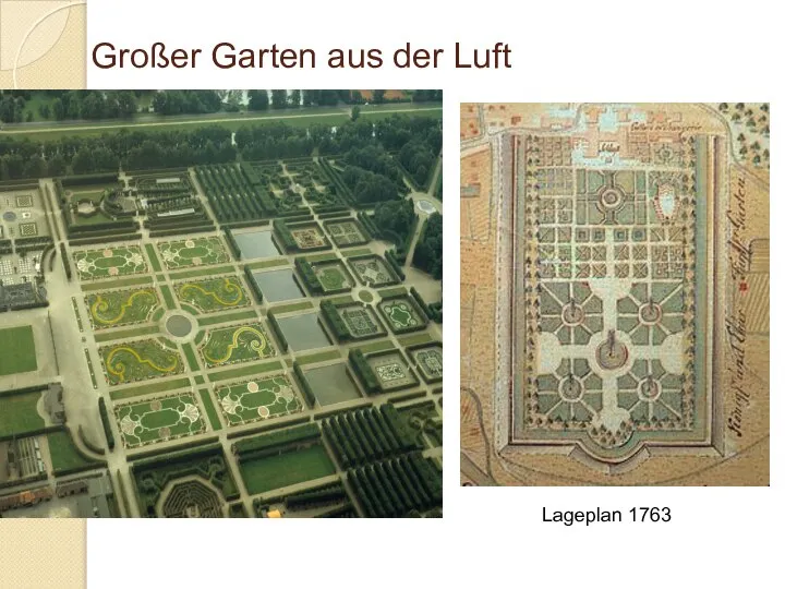 Großer Garten aus der Luft Lageplan 1763