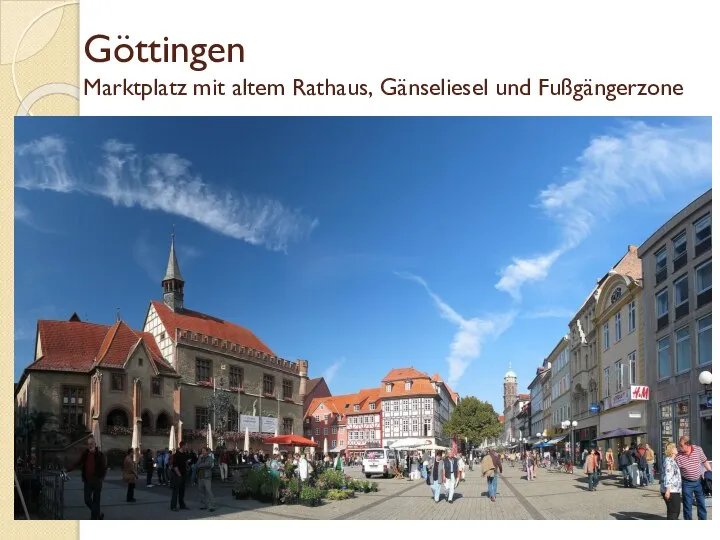 Göttingen Marktplatz mit altem Rathaus, Gänseliesel und Fußgängerzone