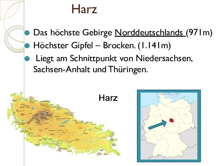 Harz Das höchste Gebirge Norddeutschlands (971m) Höchster Gipfel – Brocken. (1.141m)